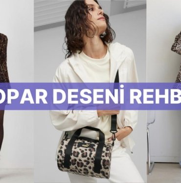 Bu Yılın Vazgeçilmezi: Leopar Deseniyle Tarzınızı Baştan Yaratın!