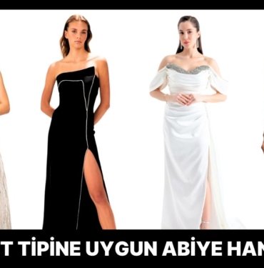 Vücut Tipine Uygun Abiye Seçimi Nasıl Olmalı?