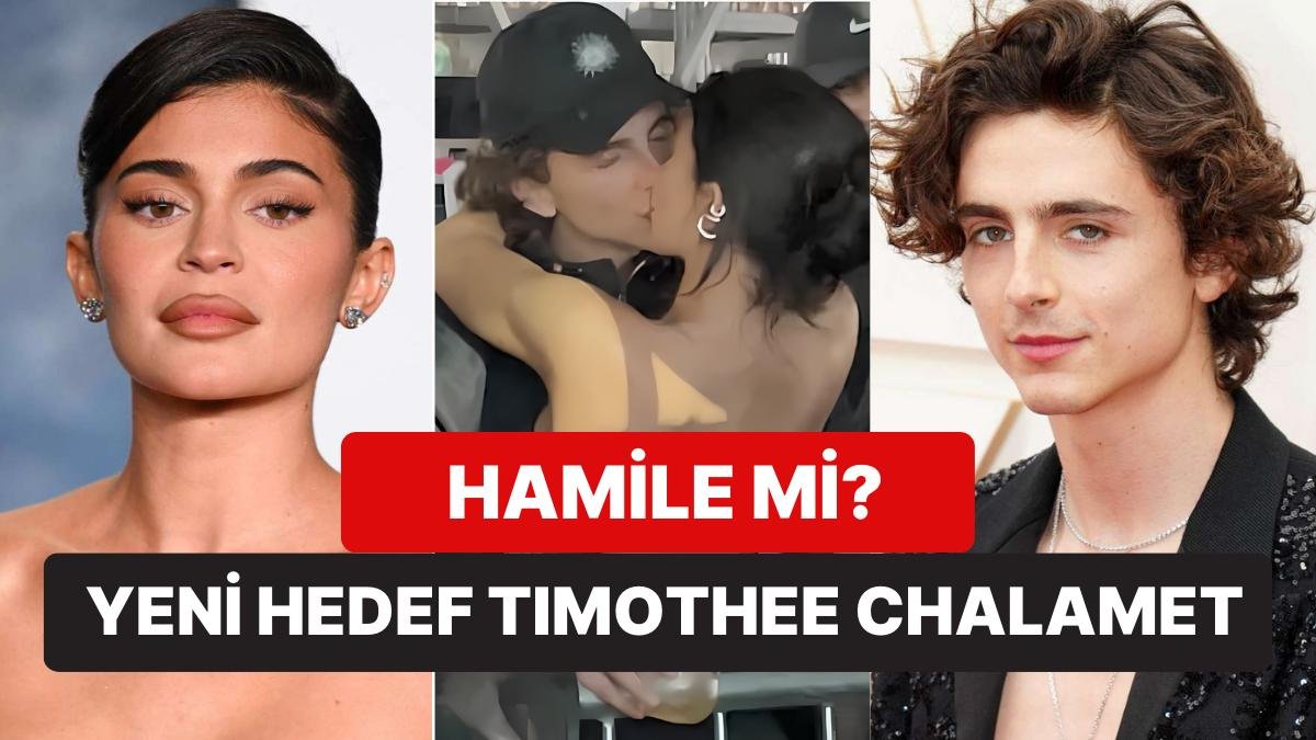 Kylie Jenner’ın Sevgilisi Timothee Chalamet’ten Hamile Kaldığı İddialarına  “Bir Dur Artık” Tepkileri Yükseldi