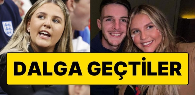 Zorbalığa Dayanamadı! İngiliz Futbolcu Declan Rice’ın Sevgilisi Lauren Fryer Tüm Fotoğraflarını Kaldırdı