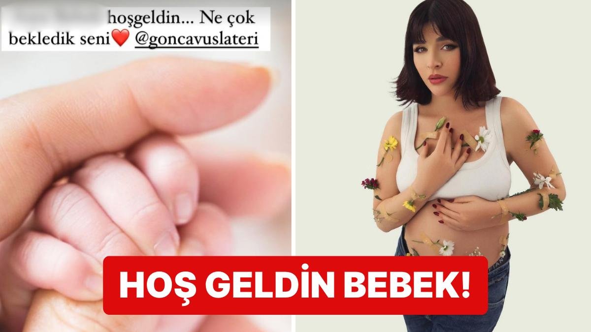 Dört Gözle Yolunu Bekliyorduk: Her Adımı Olay Olan Gonca Vuslateri Anne Oldu!