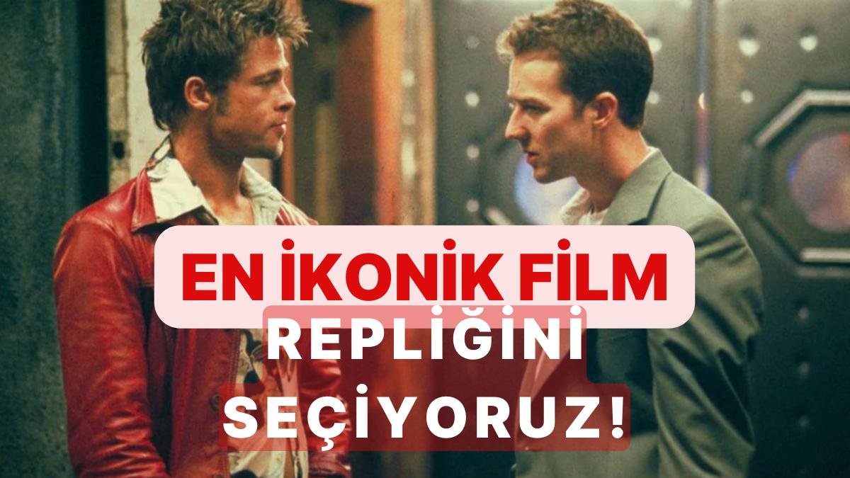 Film Severler Buraya: En İyi Film Repliğini Seçiyoruz!