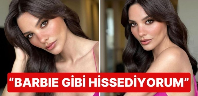 Aşk Hayatıyla İlgili Açıklamalarıyla Gündemden Düşmeyen Hazal Filiz Küçükköse Barbie Gibi Hissettiğini Söyledi