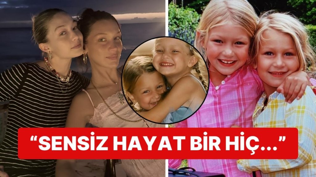 Modellik Sektörüne Damga Vuran Bella Hadid, Ablası Gigi Hadid’in Doğum Gününü Duygusal Bir Mesajla Kutladı