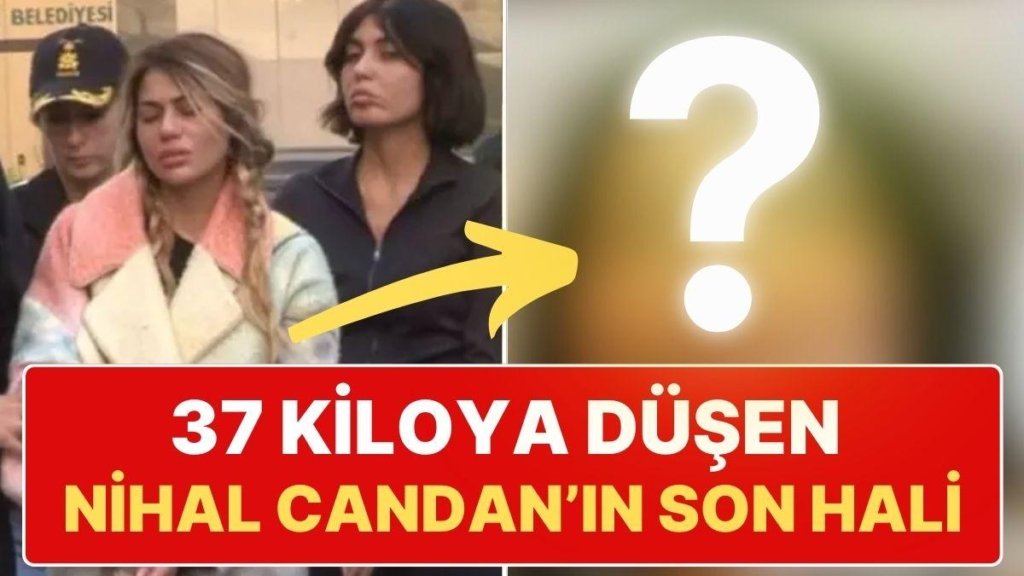 Cezaevinde 37 Kiloya Düşen Nihal Candan İçin Tahliye Kararı Verildi