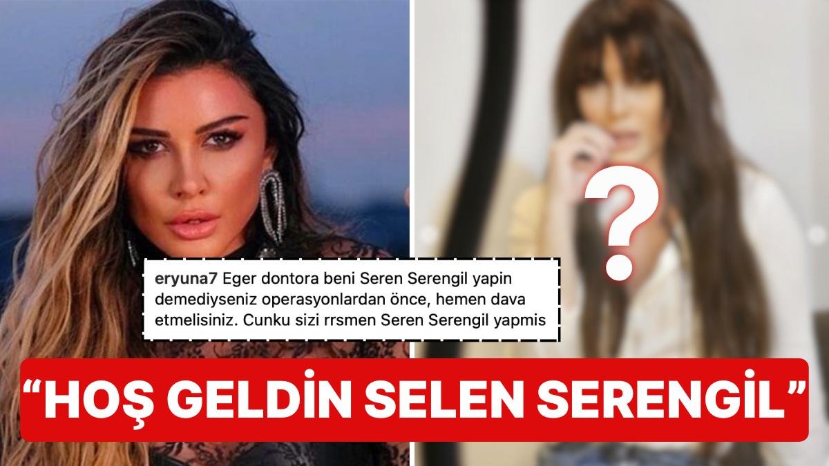 Estetik Operasyonu Geçiren Selen Görgüzel’in Yeni Hali “Seren Serengil mi Olmaya Çalıştın?” Dedirtti!