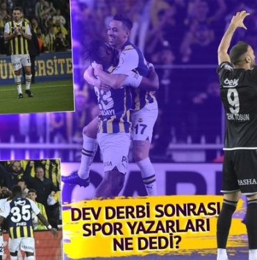 Fenerbahçe – Beşiktaş derbisi sonrası spor yazarları ne dedi? İki takım hakkında dikkat çeken değerlendirmeler: “35 puanlık farkı doğrulayan derbi”
