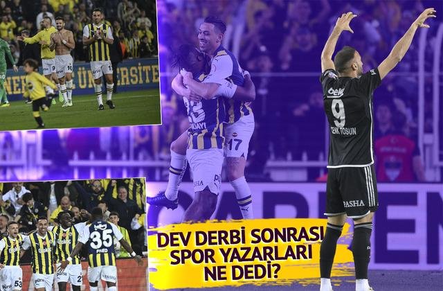 Fenerbahçe – Beşiktaş derbisi sonrası spor yazarları ne dedi? İki takım hakkında dikkat çeken değerlendirmeler: “35 puanlık farkı doğrulayan derbi”