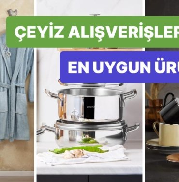 Evlilik Teklifi Alır Almaz Çeyiz Alışverişine Başladıysan Bu 15 Ürün Tam Senlik