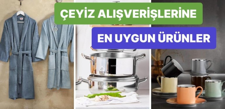 Evlilik Teklifi Alır Almaz Çeyiz Alışverişine Başladıysan Bu 15 Ürün Tam Senlik
