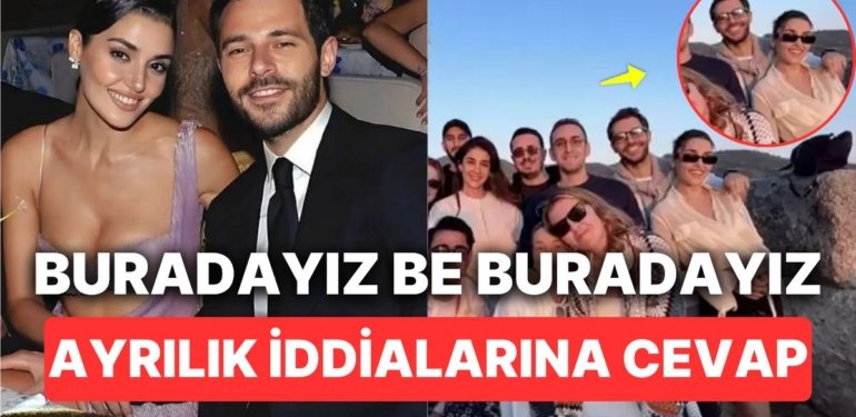 Hande Erçel ve Hakan Sabancı Ayrıldıkları İddialarını Görünce “Mutluyuz” Pozu Vererek Herkese Nispet Yaptı