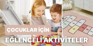 Çocuklarınızı Saatlerce Meşgul Tutmanın En Verimli 15 Yolu