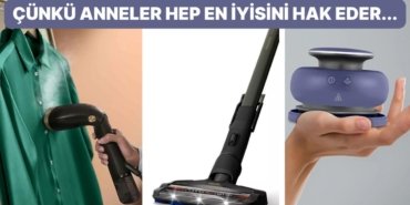 En Değerli Varlığımız Olan Annelerin Hayatını Kolaylaştıracak Küçük Ev Aletleri