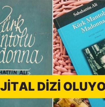 Bu Defa Kesin Bilgi: Kürk Mantolu Madonna’nın Dizisi Geliyor!