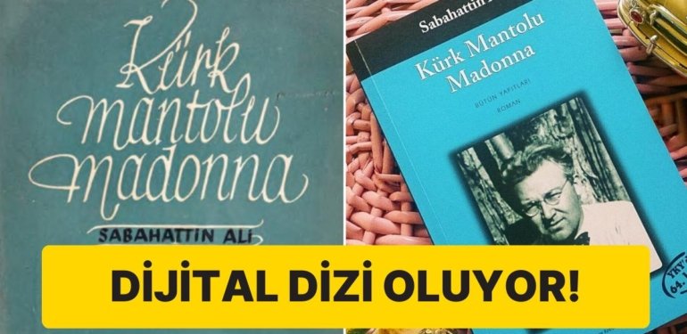 Bu Defa Kesin Bilgi: Kürk Mantolu Madonna’nın Dizisi Geliyor!