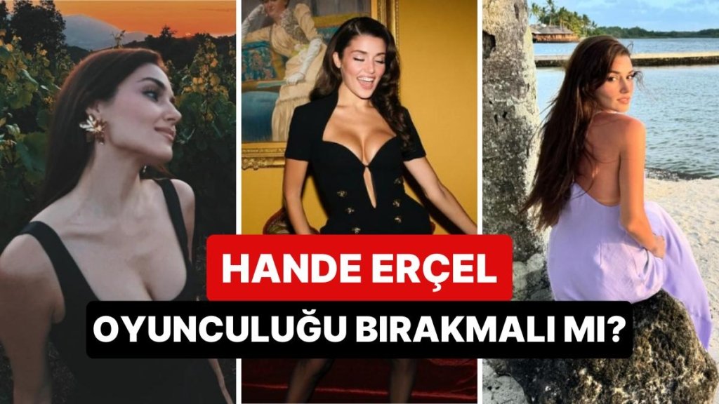 Bu Bir Hande Erçel Anketidir!