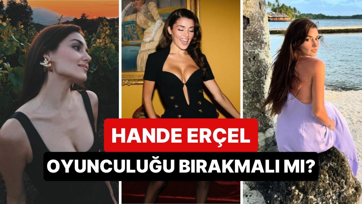 Bu Bir Hande Erçel Anketidir!
