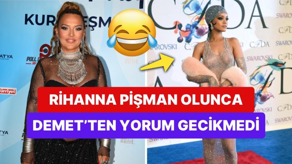 Demet Akalın, Rihanna’nın Annelikten Önce Giydiği İddialı Parçalardan Pişman Olduğunu Duyunca Yorumsuz Geçmedi