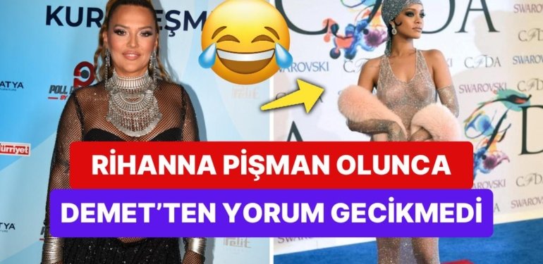 Demet Akalın, Rihanna’nın Annelikten Önce Giydiği İddialı Parçalardan Pişman Olduğunu Duyunca Yorumsuz Geçmedi