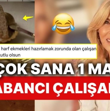 Arzu Sabancı’nın “A” Harfli Ekmeğini Kesen Çalışanın 1 Mayısını Kutlayarak Hepimizi Güldüren Kullanıcı