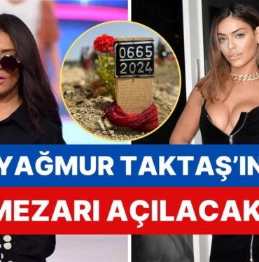 Eski Sevgilisinin Öldürdüğü İddia Edilmişti: İşte Benim Stilim Yarışmacısı Yağmur Taktaş’ın Mezarı Açılacak