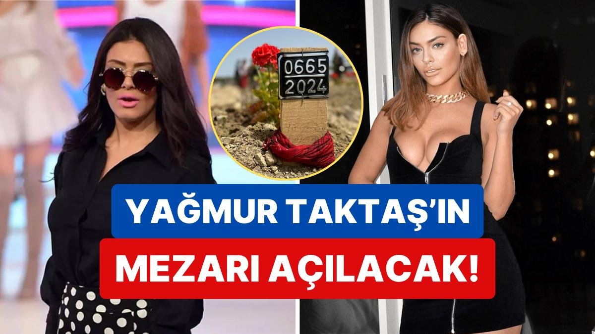 Eski Sevgilisinin Öldürdüğü İddia Edilmişti: İşte Benim Stilim Yarışmacısı Yağmur Taktaş’ın Mezarı Açılacak