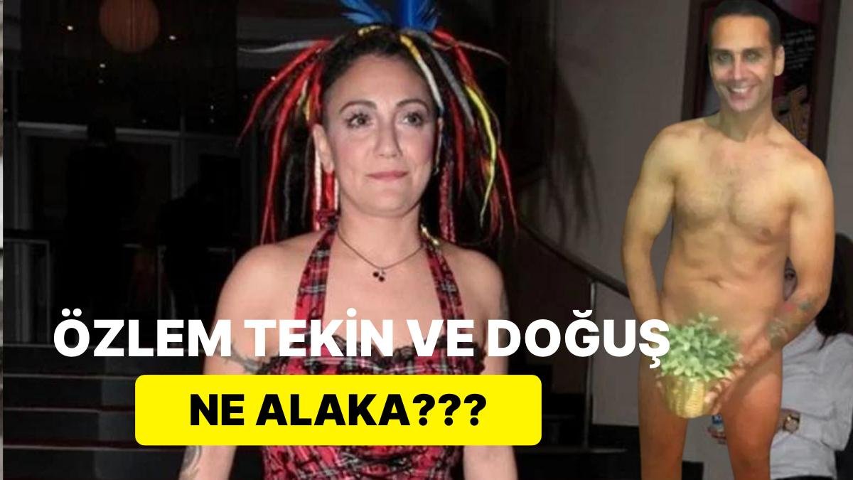 Özlem Tekin ve Doğuş’un “Ne Alaka Ya?” Dedirtecek Bir Araya Gelme Hikayesi Sizi Çok Şaşırtacak