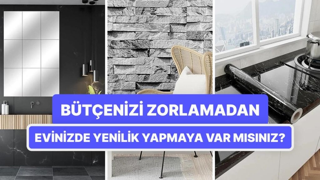 Ev Sahibine Sormaya Gerek Kalmadan Evde Yenilik Yapmanızı Sağlayacak Bütçe Dostu Ürünler