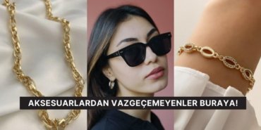 Aksesuarsız Bir Kombin Düşünemeyenlerin Olmazsa Olmaz 13 Parçası