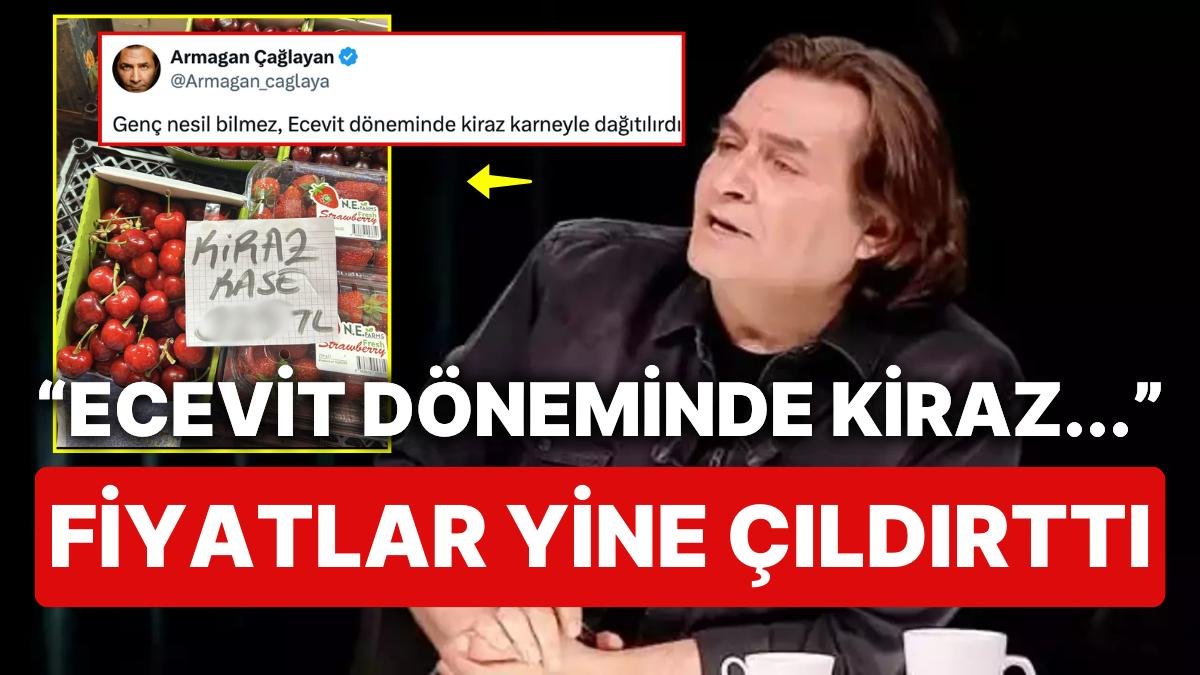 Armağan Çağlayan Henüz Mevsimi Gelmemiş Kirazın Pazar Fiyatını Görünce Yine Açtı Ağzını Yumdu Gözünü