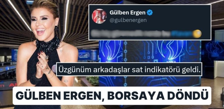 Borsa Yatırımcısına Sat İndikatörü Misali Gülben Ergen Yorumu Geldi: Hisse Traderları Siperlere Çağrıldı