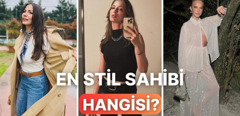 İddialı Kombinleri ile Birbirleriyle Yarışan Ünlü İsimlerden En İyi Giyinen Hangisi?