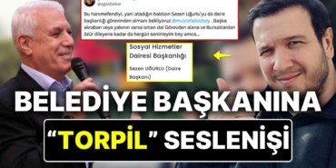 Şahan Gökbakar Yeğenlerini Göreve Getiren Bursa Belediye Başkanı Mustafa Bozbey’e Öfke Kustu