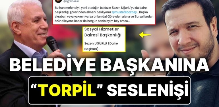 Şahan Gökbakar Yeğenlerini Göreve Getiren Bursa Belediye Başkanı Mustafa Bozbey’e Öfke Kustu