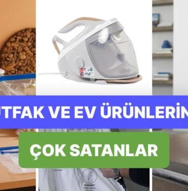 Çeyiz Listeni Tamamlamana Yardımcı Oluyoruz! İşte Mutfak ve Ev Ürünlerinde Çok Satanlar