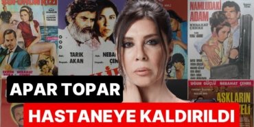 Nebahat Çehre’den Endişelendiren Haber: Apar Topar Hastaneye Kaldırıldı!