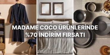 Madame Coco’dan Evinizin Her Köşesini Zarafetle Dolduracak %70 İndirim Fırsatı!