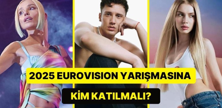 2025’de Eurovision’a Türkiye Adına Kim Katılmalı?
