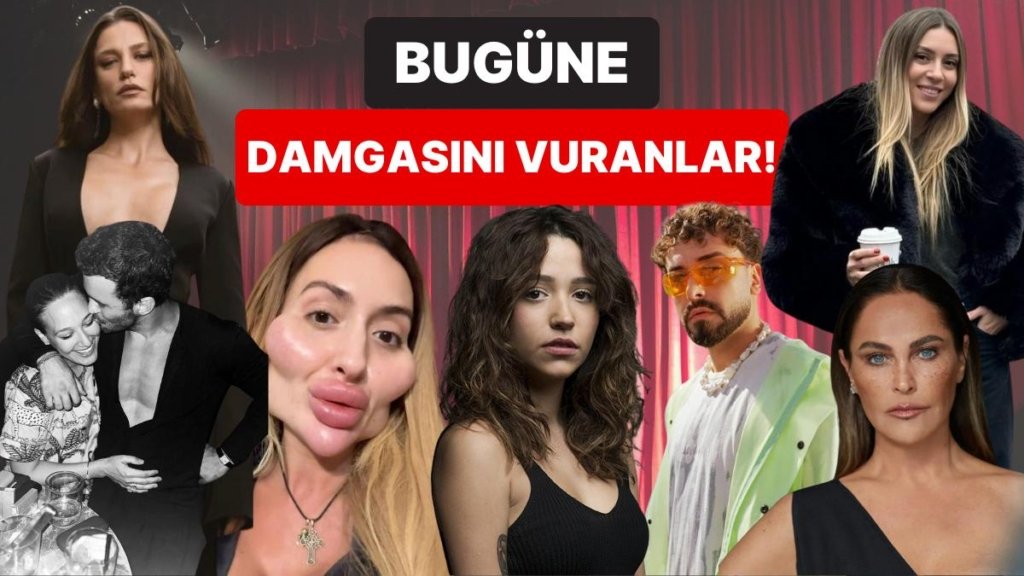 11 Mayıs’a Damgasını Vuran Magazin Olaylarını Anlatıyoruz!