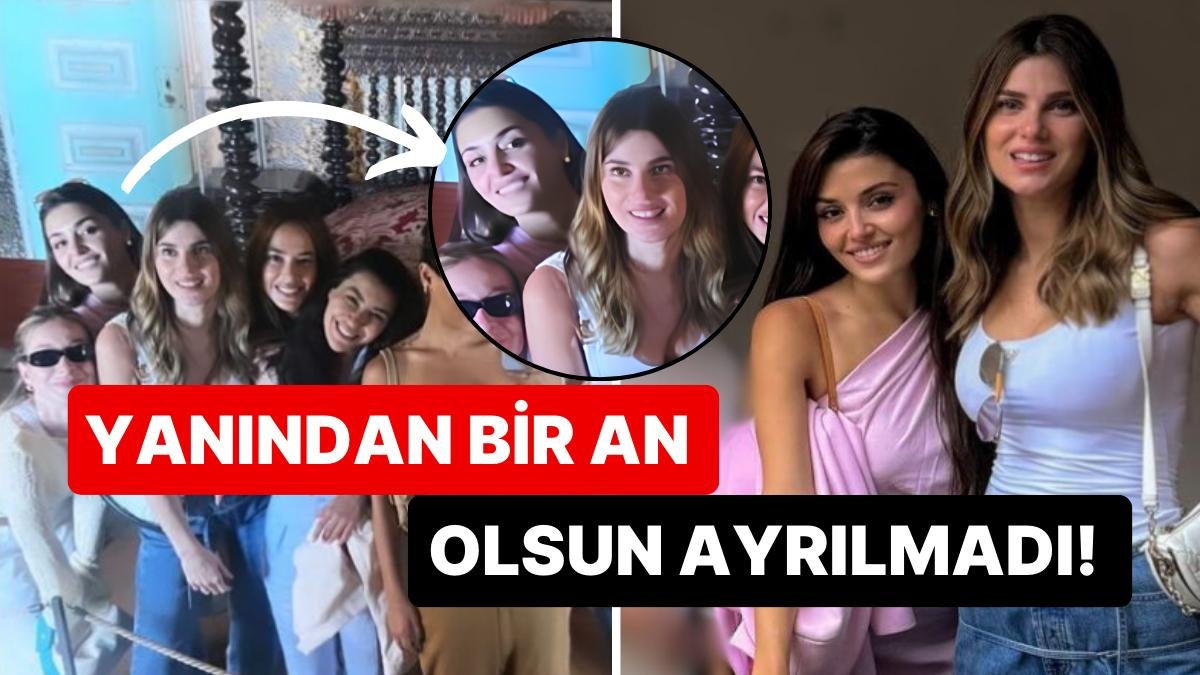 Nazlı Sabancı ile Tatile Çıkan Hande Erçel Müstakbel Eltisinin Yanından Bir An Bile Ayrılmadı!