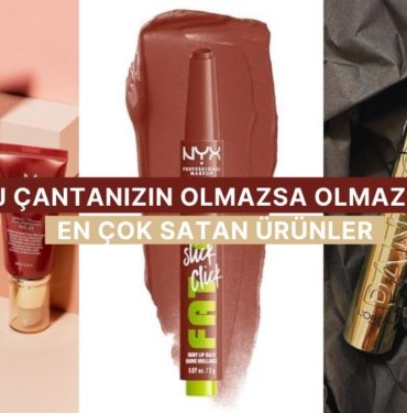 Bakımına Özen Gösterenler Buraya! Haftanın En Çok Satılan Kozmetik Ürünleri