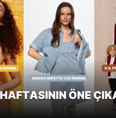 Moda Haftası Başladı! En Sevilen Markalarda Öne Çıkan Fırsatlar