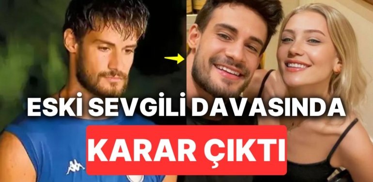 Survivor’la Boğuşan Batuhan Karacakaya’nın Eski Sevgilisiyle Yaşadığı “Şantaj” Davasında Son Karar Çıktı