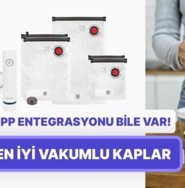 Mobil Uygulamalısı Bile Var! Yiyeceklerinizin Daha Uzun Süre Taze Kalmasını Sağlayacak Vakumlu Saklama Kapları