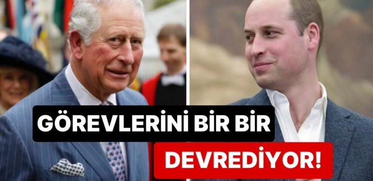 Taht William’a mı Kaldı? Kanser Tedavisi Gören Kral Charles’ın Görevlerini Bir Bir Oğluna Devrettiği Öğrenildi