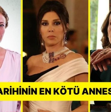 Dizi Tarihinin En Kötü Anne Karakterini Seçiyoruz!