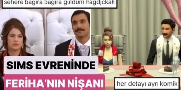 Feriha Görse Gerçekten Bayılırdı: Dizinin Bir Hayranı SIMS’de Feriha’nın Nişan Gününü Tasarladı