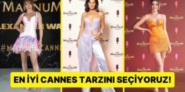 Toplanın Oylamamız Gereken Konular Var! En İyi Cannes Tarzını Seçiyoruz