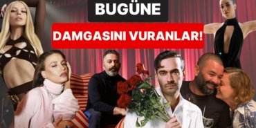 17 Mayıs’a Damgasını Vuran Magazin Olaylarını Anlatıyoruz!