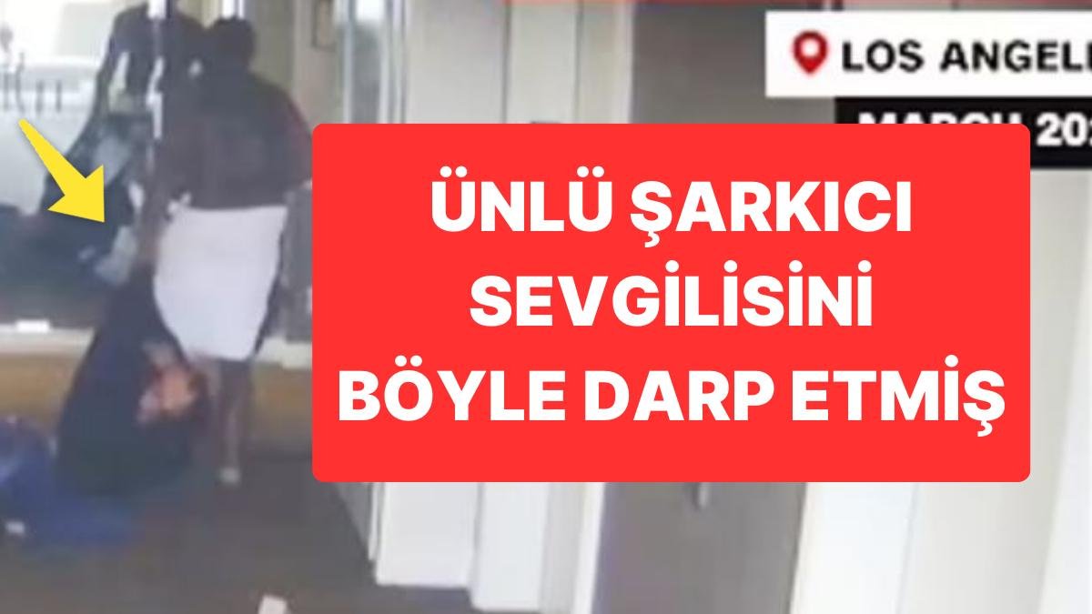 Otelde İnanılmaz Şiddet: Şarkıcı Puffy Diddy’nin Sevgilisini Dövdüğü Görüntüler Ortaya Çıktı